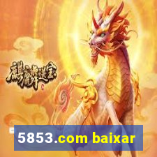 5853.com baixar